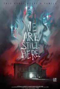 Poster to the movie "We Are Still Here" #1100513