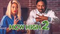 Backdrop to the movie "How High 2" #1098070