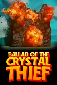 Poster to the movie "Ballad of the Crystal Thief" #784741