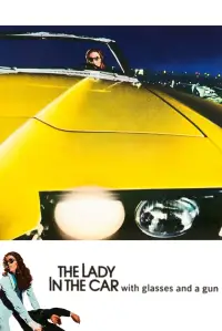 Poster to the movie "The Lady in the Car with Glasses and a Gun" #1080717