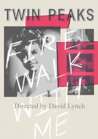 Poster to the movie "Twin Peaks: Fire Walk with Me" #743247