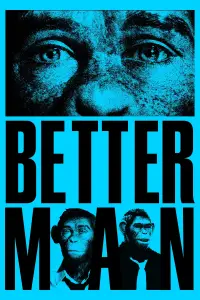 Poster to the movie "Better Man" #955684