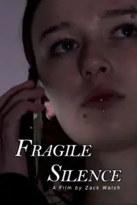Poster to the movie "Fragile Silence" #855143