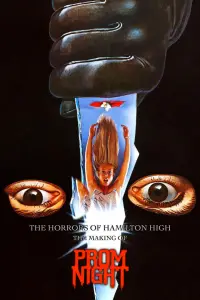 Poster to the movie "The Horrors of Hamilton High: The Making of Prom Night" #1131923