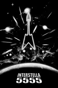 Poster to the movie "Interstella5555: The 5tory of The 5ecret 5tar 5ystem" #877464