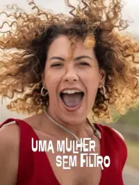 Poster to the movie "Uma Mulher Sem Filtro" #1020438