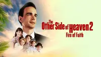 Backdrop to the movie "The Other Side of Heaven 2: Fire of Faith" #1115638