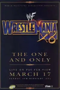 Poster to the movie "WWE Wrestlemania X8" #1112792