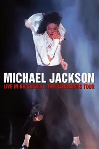 Poster to the movie "Michael Jackson: Live in Bucharest - The Dangerous Tour" #936079