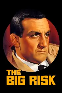 Poster to the movie "The Big Risk" #1167981