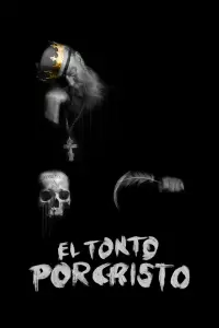 Poster to the movie "El Tonto Por Cristo" #1006357
