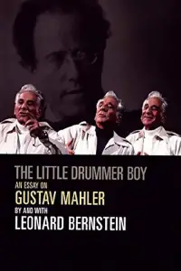 Poster to the movie "The Little Drummer Boy: An Essay on Mahler by Leonard Bernstein" #1127166