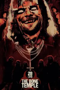 Poster to the movie "28 Years Later: The Bone Temple" #509306