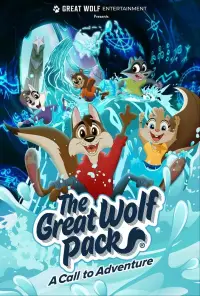Poster to the movie "The Great Wolf Pack: A Call to Adventure" #973074