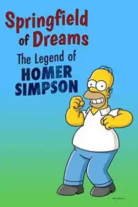 Poster to the movie "Springfield of Dreams: The Legend of Homer Simpson" #1135337