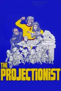 Poster to the movie "The Projectionist" #737512