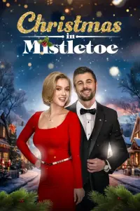 Poster to the movie "Christmas in Mistletoe" #1016898