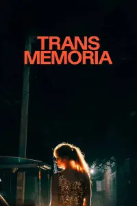 Poster to the movie "Trans Memoria" #1147122