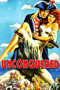 Poster to the movie "Unconquered" #630113