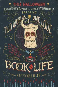 Poster to the movie "The Book of Life" #944061