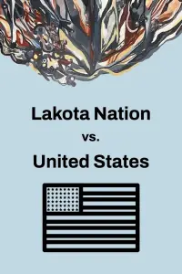 Poster to the movie "Lakota Nation vs. United States" #1128501