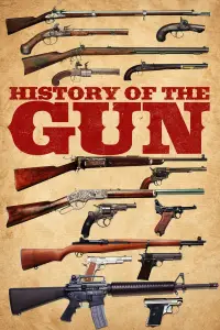 Poster to the movie "History of the Gun" #1149125