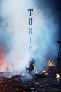 Poster to the movie "Toxic" #1185312