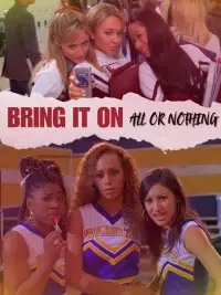 Poster to the movie "Bring It On: All or Nothing" #1036875