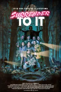 Poster to the movie "Surrender To It" #1219642