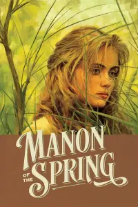 Poster to the movie "Manon of the Spring" #1001767