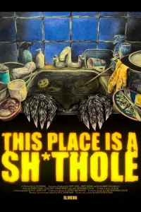 Poster to the movie "This Place is a Sh*thole" #1007949