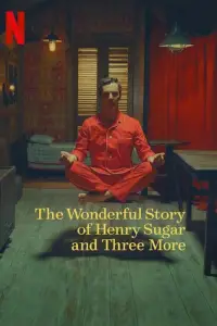 Poster to the movie "The Wonderful Story of Henry Sugar and Three More" #1138167