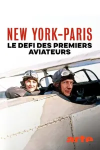 Poster to the movie "New York – Paris nonstop. Wettlauf der Flugpioniere" #793488