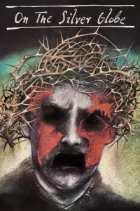 Poster to the movie "On the Silver Globe" #968888