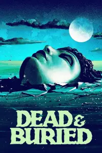 Poster to the movie "Dead & Buried" #978890