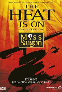 Poster to the movie "The Heat Is On: The Making of Miss Saigon" #973506