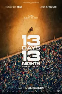 Poster to the movie "13 Days, 13 Nights: In the Hell of Kabul" #535348