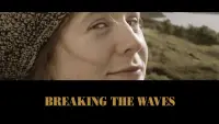 Backdrop to the movie "Breaking the Waves" #1033325