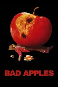 Poster to the movie "Bad Apples" #868796