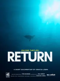 Poster to the movie "Return: Saving Turtles" #1122303