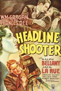 Poster to the movie "Headline Shooter" #1062519