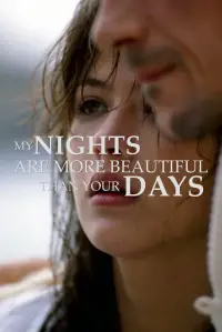 Poster to the movie "My Nights Are More Beautiful Than Your Days" #1126820