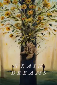 Poster to the movie "Train Dreams" #1119421