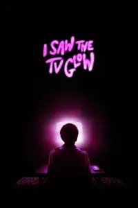 Poster to the movie "I Saw the TV Glow" #594497