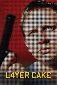 Poster to the movie "Layer Cake" #958216