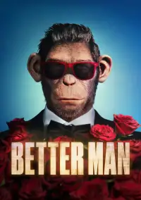 Poster to the movie "Better Man" #955679