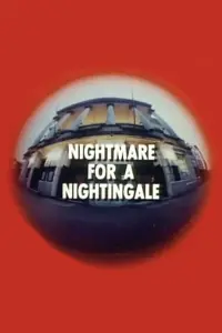 Poster to the movie "Nightmare for a Nightingale" #986907