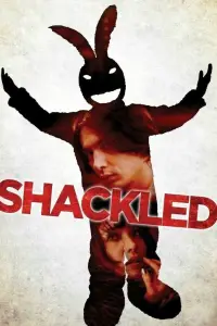Poster to the movie "Shackled" #1103232