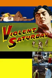 Poster to the movie "Violent Saturday" #1100444