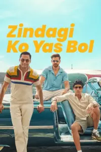 Poster to the movie "Zindagi Ko Yas Bol" #712990